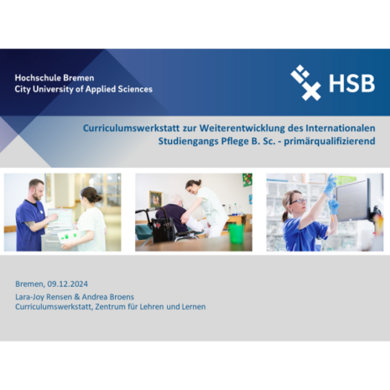 Titelbild einer Power-Point-Pr&auml;sentation der Curriculumswerkstatt an HSB zur Weiterentwicklung des ISPF mit drei Fotos aus der Pflegepraxis.