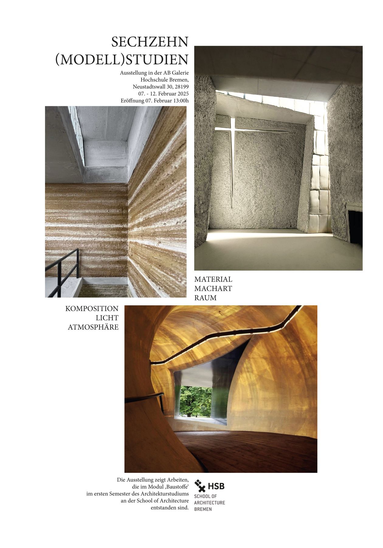 Plakat zur Ausstellung Sechzehn (Modell)Studien: Material - Machart - Raum - Komposition - Licht - Atmosphäre