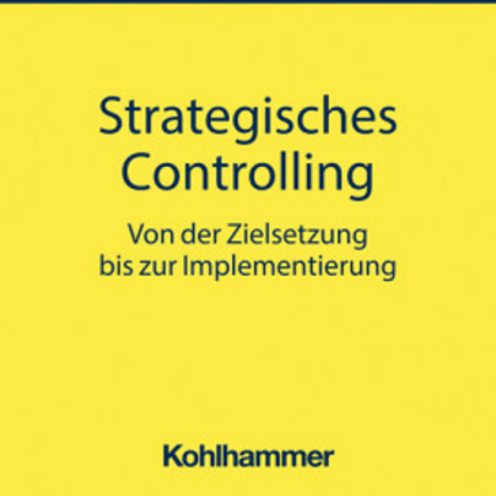 Buchcover; Autor: Ralf Schlemminger, Titel: Strategisches Controlling - Von der Zielsetzung bis zur Implementierung, Verlag: Kohlhammer 