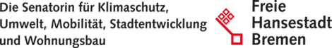 Logo Die Senatorin für Klimaschutz, Umwelt, Mobilität, Stadtentwicklung und Wohnungsbau, Freie Hansestadt Bremen Logo Die Senatorin für Klimaschutz, Umwelt, Mobilität, Stadtentwicklung und Wohnungsbau, Freie Hansestadt Bremen