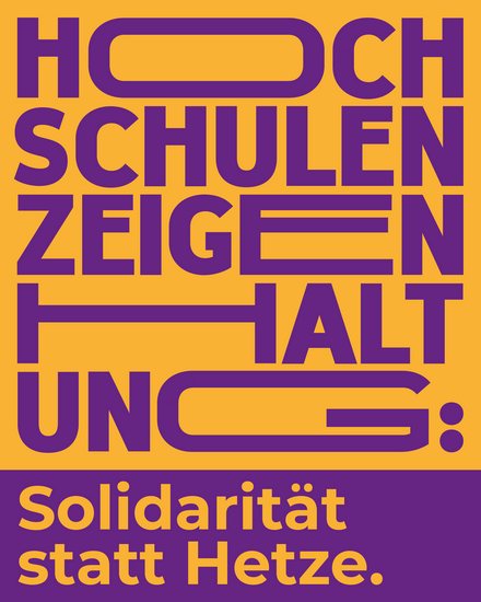 Illustration mit dem Claim: "Hochschulen zeigen Haltung: Solidarit&auml;t statt Hetze."