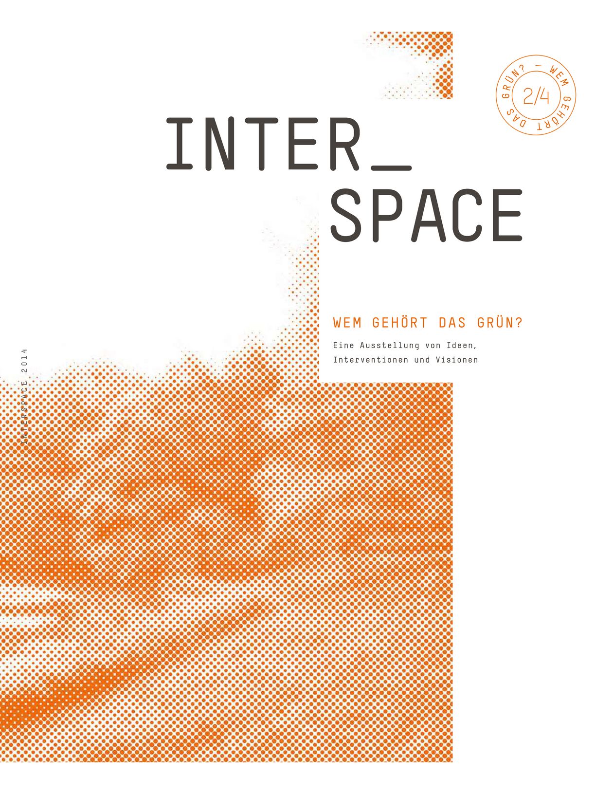 Interspace 2014 - Wem gehört das Grün 01