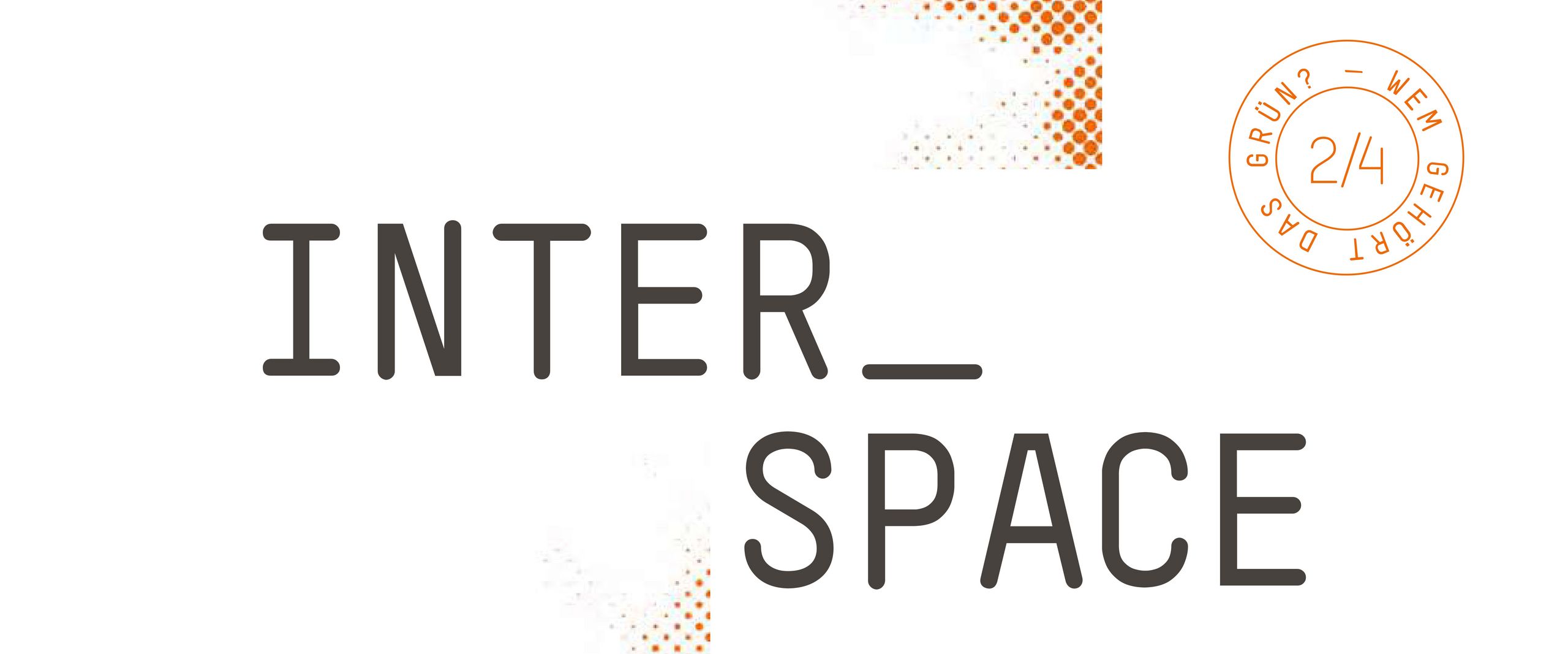 Interspace 2014 - Wem gehört das Grün 01