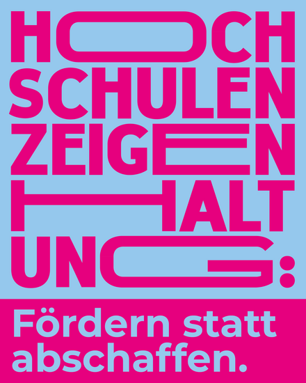 Illustration mit dem Claim: "Hochschulen zeigen Haltung: F&ouml;rdern statt abschaffen."